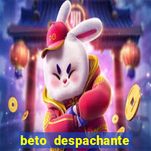 beto despachante pouso alegre